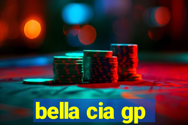 bella cia gp